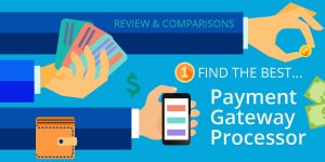 Payment Gateway Processor Reviews Comparisons