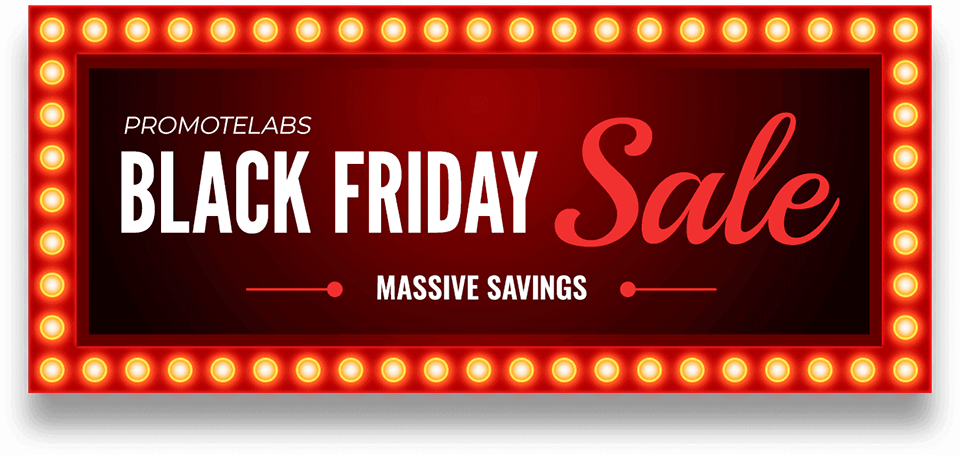 PromoteLabs Black Friday Sale PromoteLabs Black Friday Sale