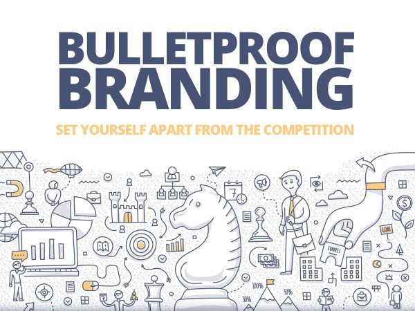 Bulletproof Branding